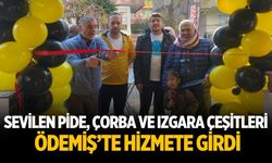 Sevilen Pide, Çorba ve Izgara Çeşitleri Ödemiş’te Hizmete Girdi