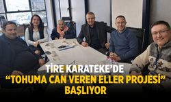 Tire Karateke’de “Tohuma Can Veren Eller Projesi” Başlıyor