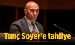 Tunç Soyer’e tahliye