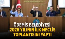 ÖDEMİŞ BELEDİYESİ 2026 YILININ İLK MECLİS TOPLANTISINI YAPTI