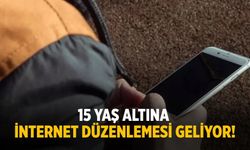 15 yaş altına internet düzenlemesi geliyor!