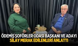 ÖDEMİŞ ŞOFÖRLER ODASI BAŞKANI VE ADAYI SİLAY MERAK EDİLENLERİ ANLATTI