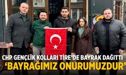 CHP Gençlik Kolları Tire’de bayrak dağıttı ‘Bayrağımız Onurumuzdur’