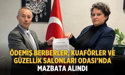 Ödemiş Berberler, Kuaförler ve Güzellik Salonları Odası’nda Mazbata Alındı