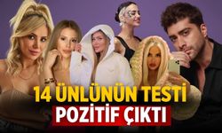 14 ünlünün testi pozitif çıktı