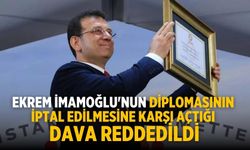 Ekrem İmamoğlu'nun diplomasının iptal edilmesine karşı açtığı dava reddedildi