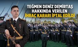 Teğmen Deniz Demirtaş hakkında verilen ihraç kararı iptal edildi