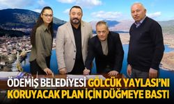 Ödemiş Belediyesi Gölcük Yaylası’nı koruyacak plan için düğmeye bastı