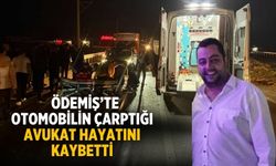 Ödemiş’te otomobilin çarptığı avukat hayatını kaybetti