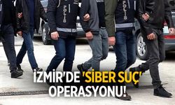 İzmir'de 'siber suç' operasyonu!