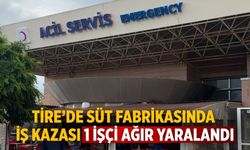 Tire’de süt fabrikasında iş kazası 1 işçi ağır yaralandı