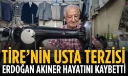 Tire’nin Usta Terzisi Erdoğan Akıner Hayatını Kaybetti