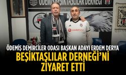 Ödemiş Demirciler Odası Başkan Adayı Erdem Derya Beşiktaşlılar Derneği’ni Ziyaret etti