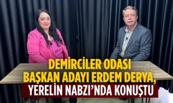 Demirciler Odası Başkan ADAYI ERDEM DERYA, YERELİN NABZI’nda KONUŞTU