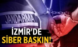 İzmir'de siber baskın!