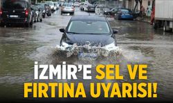 İzmir’e sel ve fırtına uyarısı!