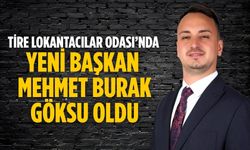 Tire Lokantacılar Odası’nda Yeni Başkan Mehmet Burak Göksu Oldu