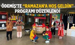 Ödemiş’te “Ramazan’a Hoş Geldin” Programı Düzenlendi