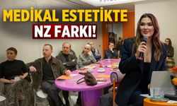 Medikal Estetikte NZ Farkı!