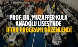 Prof. Dr. Muzaffer Kula Anadolu Lisesi’nde İftar Programı Düzenlendi