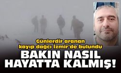 Kayıp dağcı Umut Tanrıkulu Kiraz’da sağ bulundu Bakın nasıl hayatta kalmış