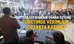 Tire Süt Başkanı Osman Öztürk “Üretimde Verimlilik, Ortakta Kazanç”