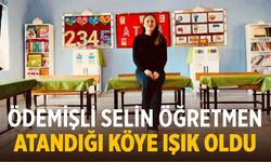 Ödemişli Selin Öğretmen atandığı köye ışık oldu