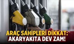Araç sahipleri dikkat: Akaryakıta dev zam!