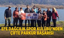 Efe Dağcılık Spor Kulübü’nden Çifte Parkur Başarısı