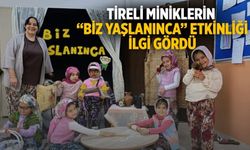 TİRELİ MİNİKLERİN “BİZ YAŞLANINCA” ETKİNLİĞİ İLGİ GÖRDÜ