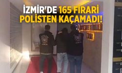 İzmir'de 165 firari polisten kaçamadı!