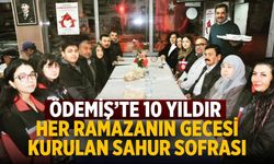 Ödemiş’te 10 yıldır her ramazanın gecesi kurulan sahur sofrası
