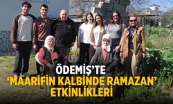 Ödemiş’te ‘MAARİFİN KALBİNDE RAMAZAN’ ETKİNLİKLERİ