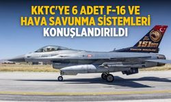 KKTC'ye 6 adet F-16 ve hava savunma sistemleri konuşlandırıldı
