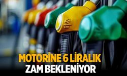 Motorine 6 liralık zam bekleniyor
