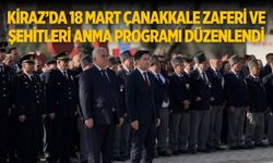 KİRAZ’DA 18 MART ÇANAKKALE ZAFERİ VE ŞEHİTLERİ ANMA PROGRAMI DÜZENLENDİ