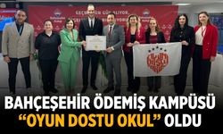 BAHÇEŞEHİR ÖDEMİŞ KAMPÜSÜ “OYUN DOSTU OKUL” OLDU