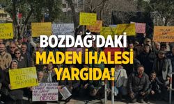 Bozdağ’daki maden ihalesi yargıda!