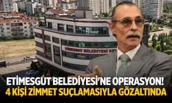 Etimesgut Belediyesi'ne operasyon! 4 kişi zimmet suçlamasıyla gözaltında