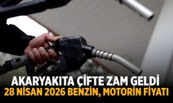 Akaryakıta çifte zam geldi: 28 Nisan 2026 benzin, motorin fiyatı