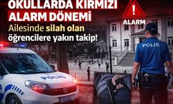 Okullarda kırmızı alarm dönemi Ailesinde silah olan öğrencilere yakın takip!