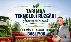 Tarımda teknoloji rüzgârı Ödemiş’te esecek Ödemiş 3. Tarım Fuarı başlıyor