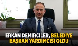 Erkan Demirciler, Belediye Başkan Yardımcısı oldu