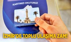 İzmir’de toplu ulaşıma zam!