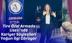 Tire Özel Armada Lisesi’nde Kariyer Söyleşileri Yoğun İlgi Görüyor