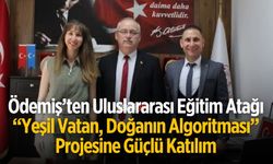 Ödemiş’ten Uluslararası Eğitim Atağı “Yeşil Vatan, Doğanın Algoritması” Projesine Güçlü Katılım
