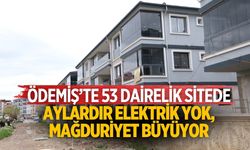 ÖDEMİŞ’TE 53 DAİRELİK SİTEDE AYLARDIR ELEKTRİK YOK, MAĞDURİYET BÜYÜYOR