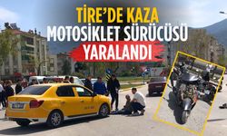 Tire’de Kaza Motosiklet sürücüsü yaralandı
