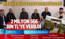 EFE KAFE BÜFE VE ÇAY BAHÇESİ İHALESİ 2 MİLYON 566 BİN TL’YE VERİLDİ
