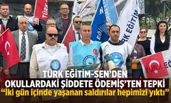 TÜRK EĞİTİM-SEN’DEN OKULLARDAKİ ŞİDDETE ÖDEMİŞ’TEN TEPKİ “İki gün içinde yaşanan saldırılar hepimizi yıktı”